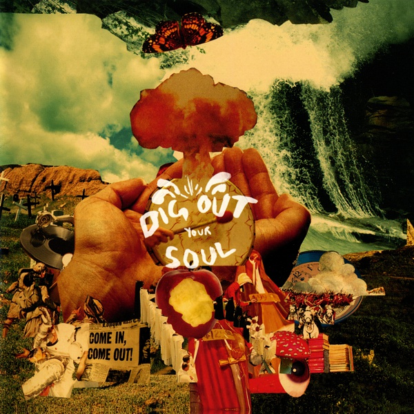 Dig Out Your Soul Album Art